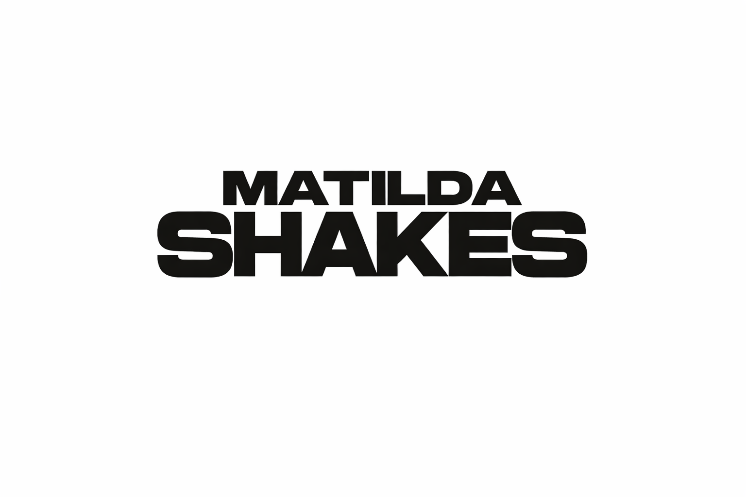 Matilda Shakes