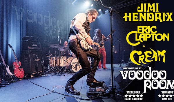 Voodoo Room - The Music Of Hendrix, Clapton & Cream tour dates