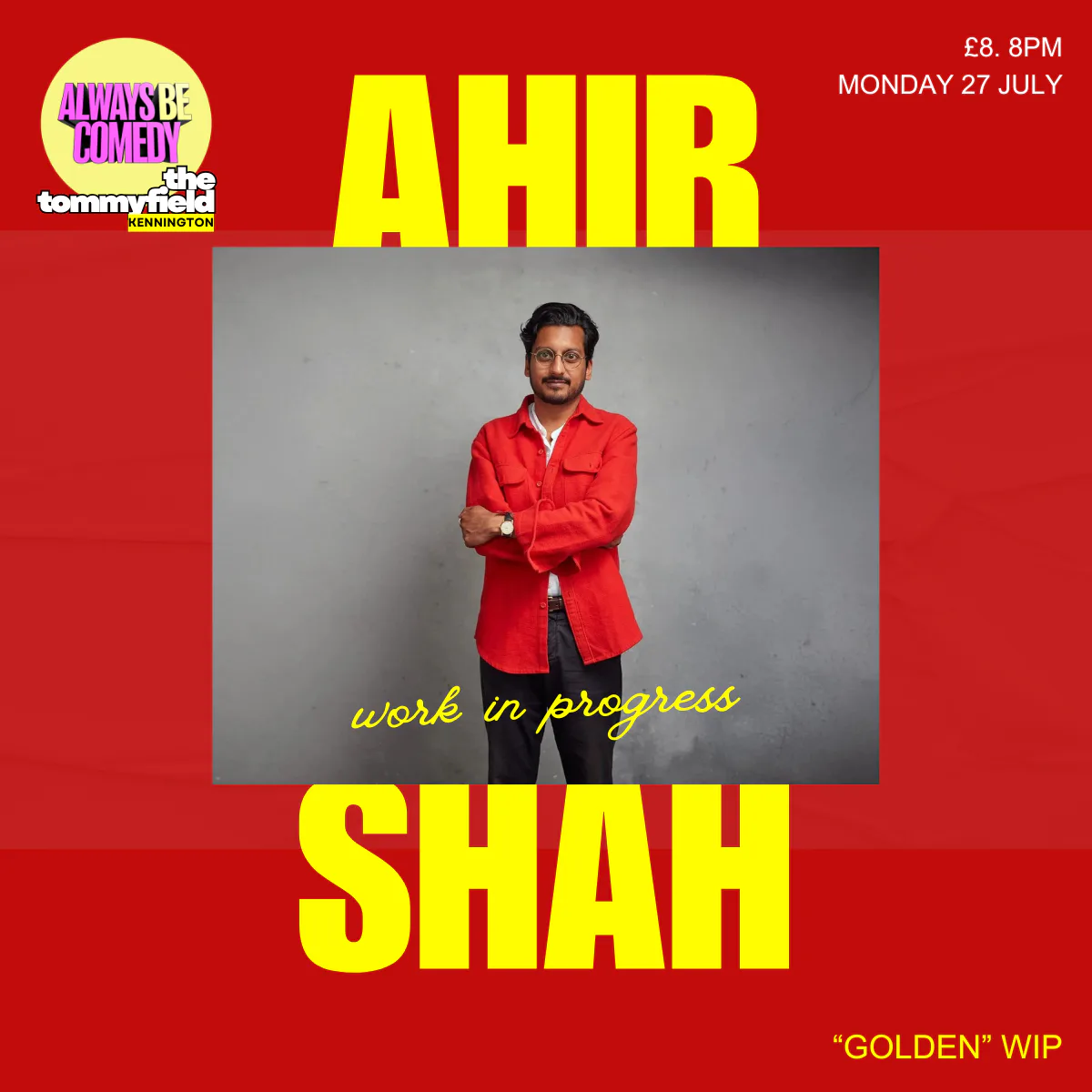 Picture of Always Be Comedy: Ahir Shah work in progress