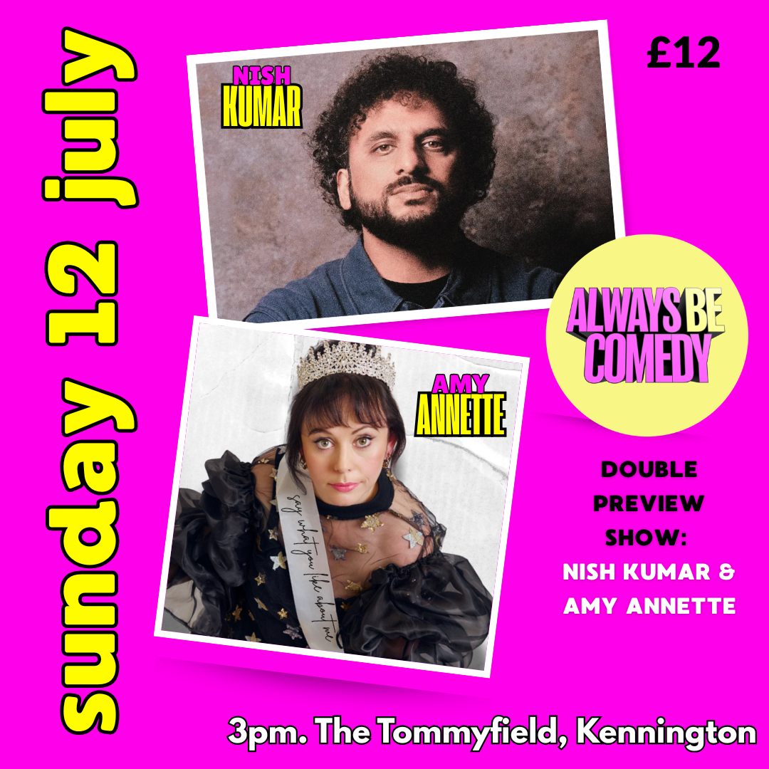 Picture of Always Be Comedy: Nish Kumar & Amy Annette