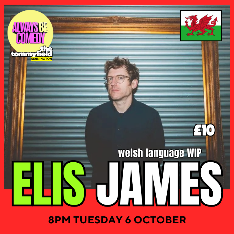 Picture of Always Be Comedy: Elis James Welsh-language WIP - at The Tommyfield!