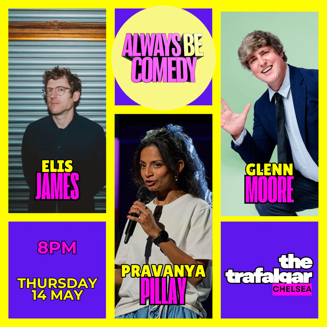Picture of Always Be Comedy: Elis James & Glenn Moore & Pravanya Pillay at Chelsea