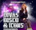 DISCO, DIVAS & ICONS appearing at this event