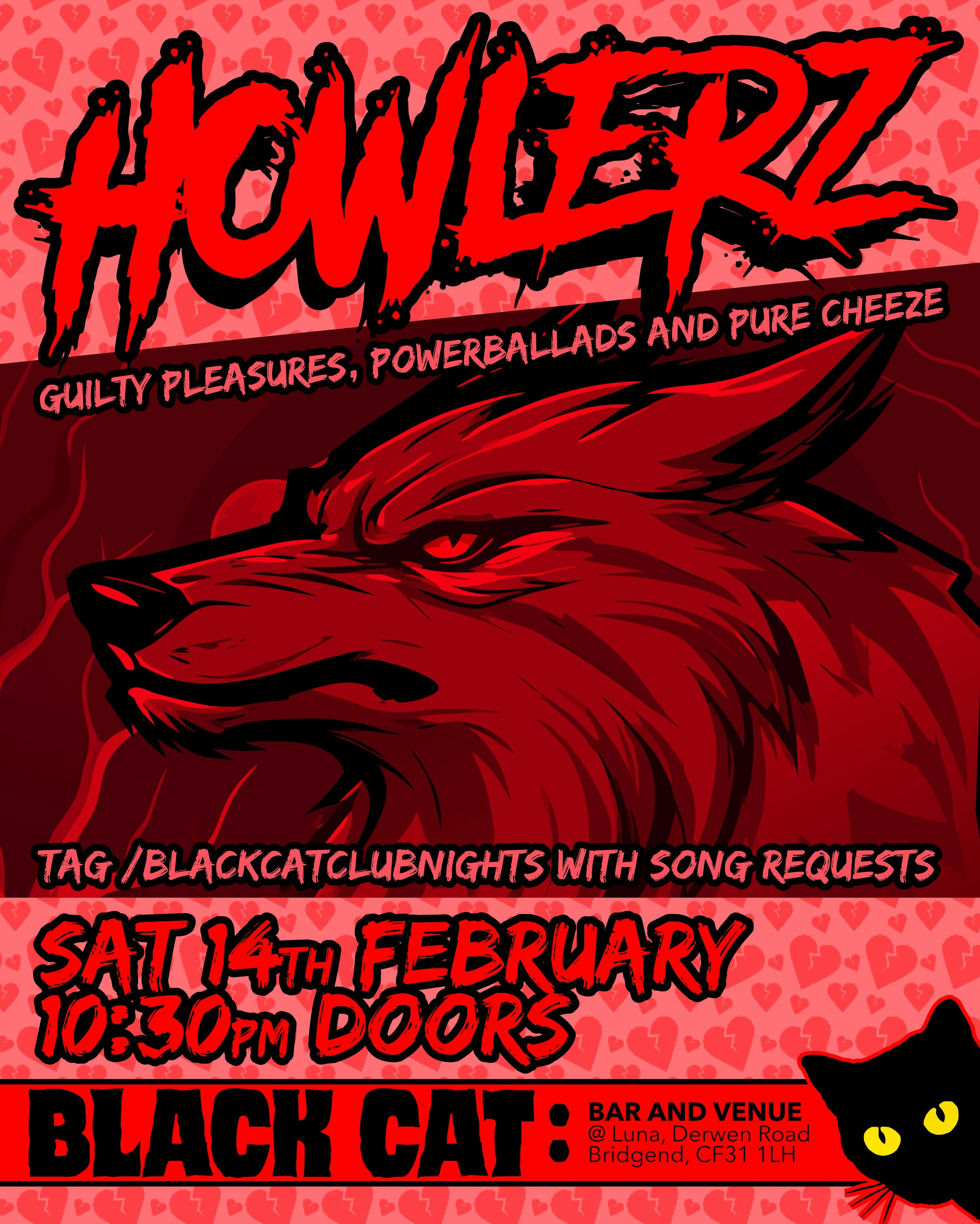 Howlerz Club Night - Valentine's Day...