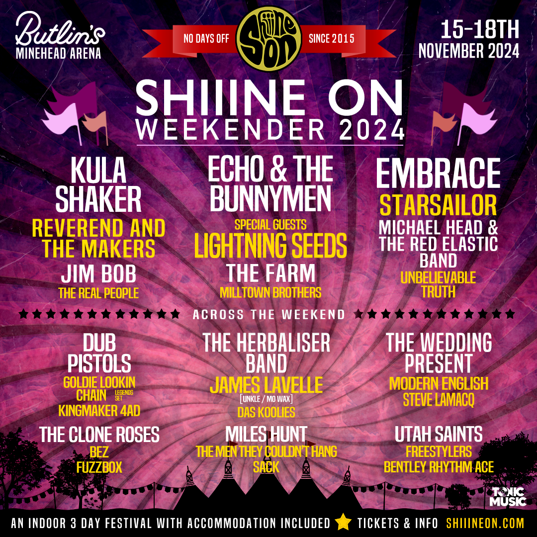 Shiiine On Weekender 2024 Tickets at Butlins Minehead on 15th November