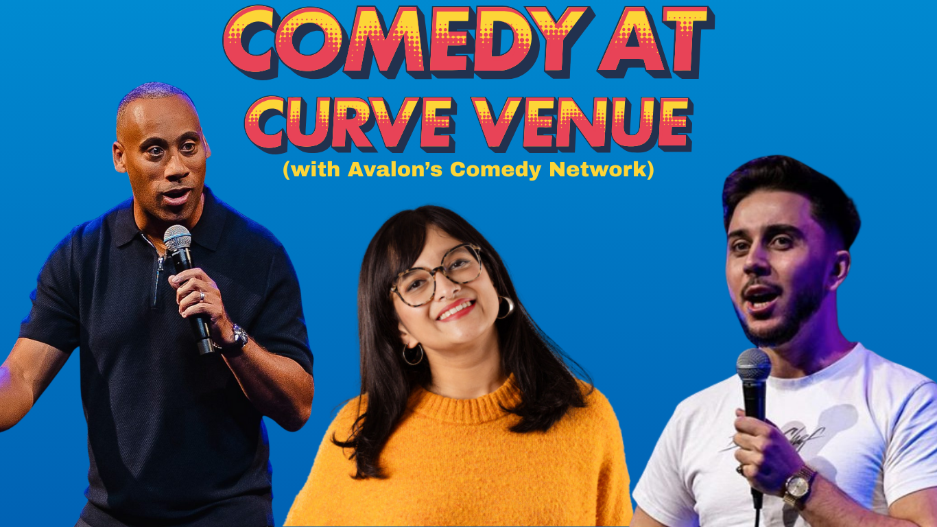 Comedy at Curve Venue (with Avalon’s...