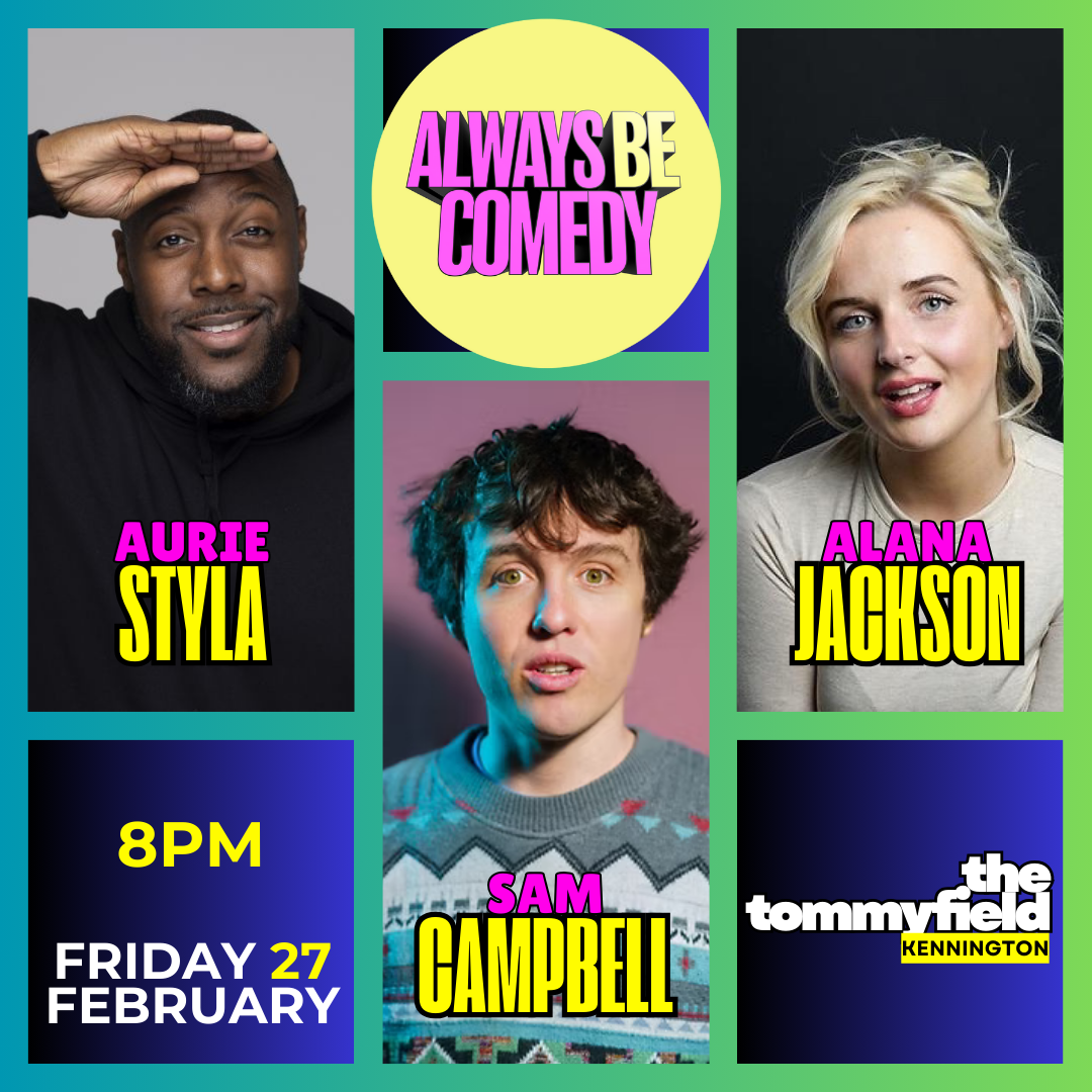 Always Be Comedy: Sam Campbell & Aurie...