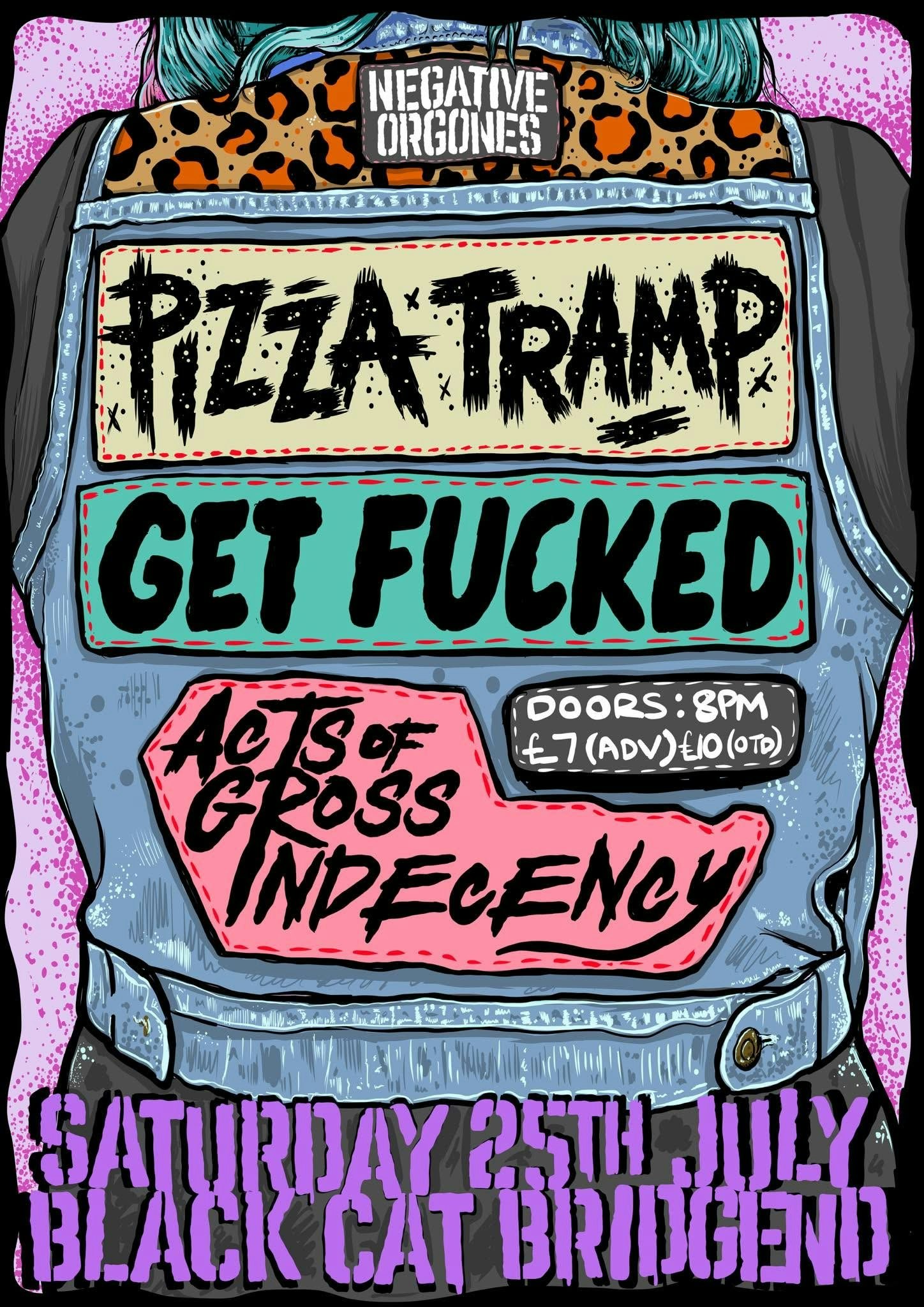 Negative Orgones: PIZZA TRAMP / GET F*CKED / ACTS OF GROSS INDECENCY @ Black Cat