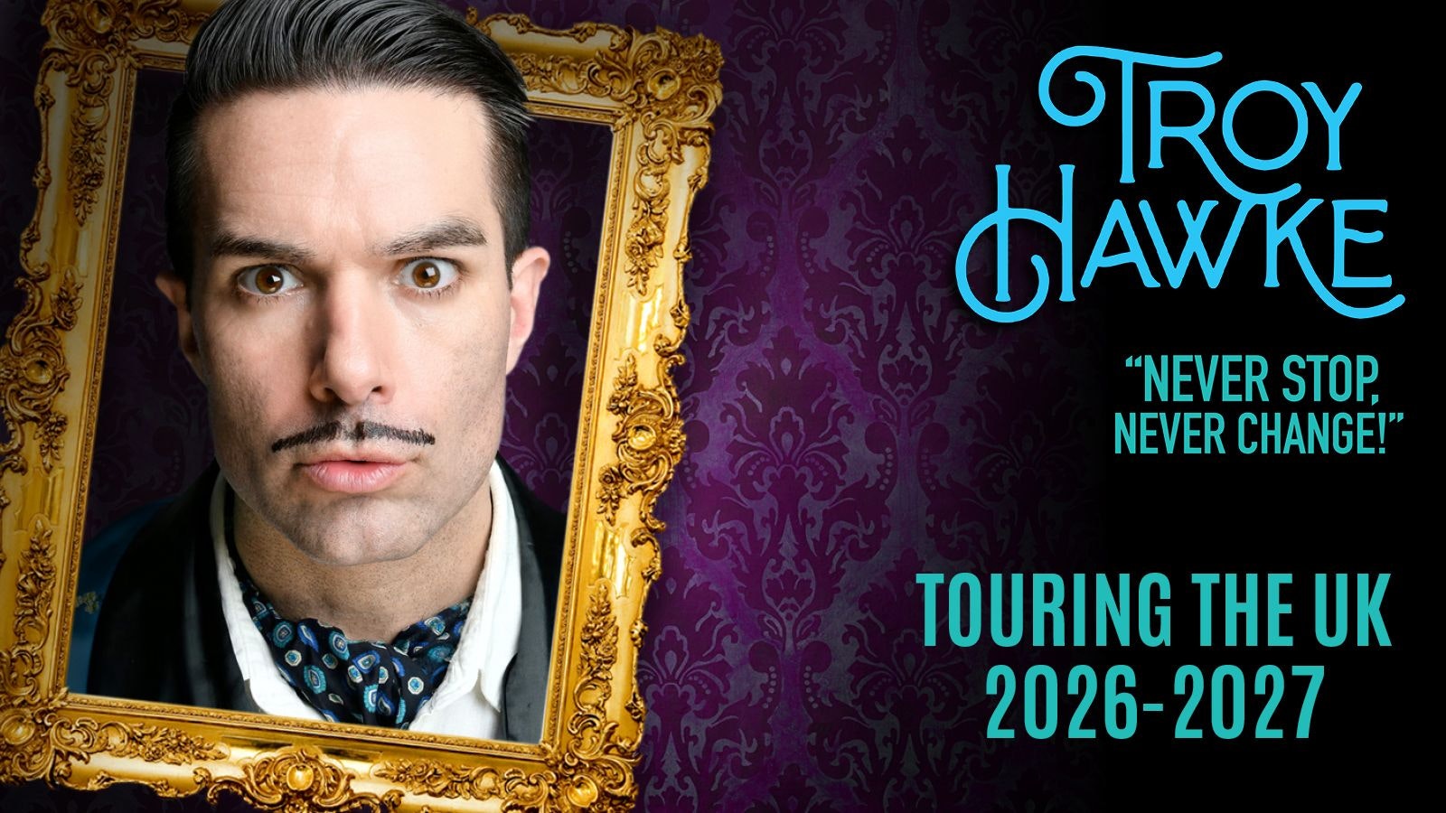 Troy Hawke: Never Stop, Never Change!