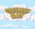 Greenish Day appearing at this event
