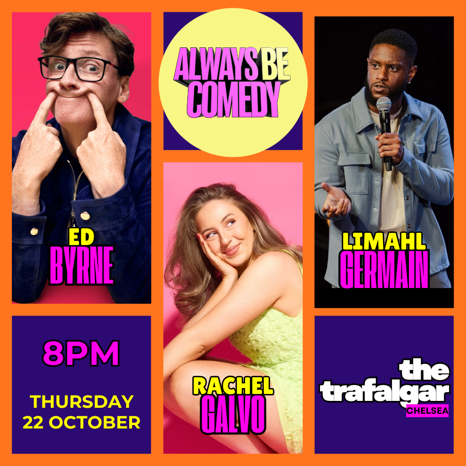 Picture of Always Be Comedy: Ed Byrne & Rachel Galvo & Limahl Germain & Maia Tassalini