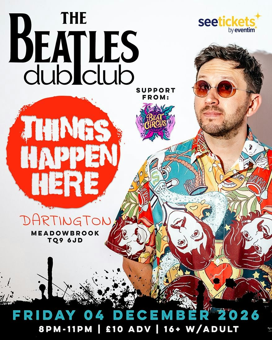 Picture of The Beatles Dub Club + Beat Circus @ Things Happen Here, Dartington, Totnes