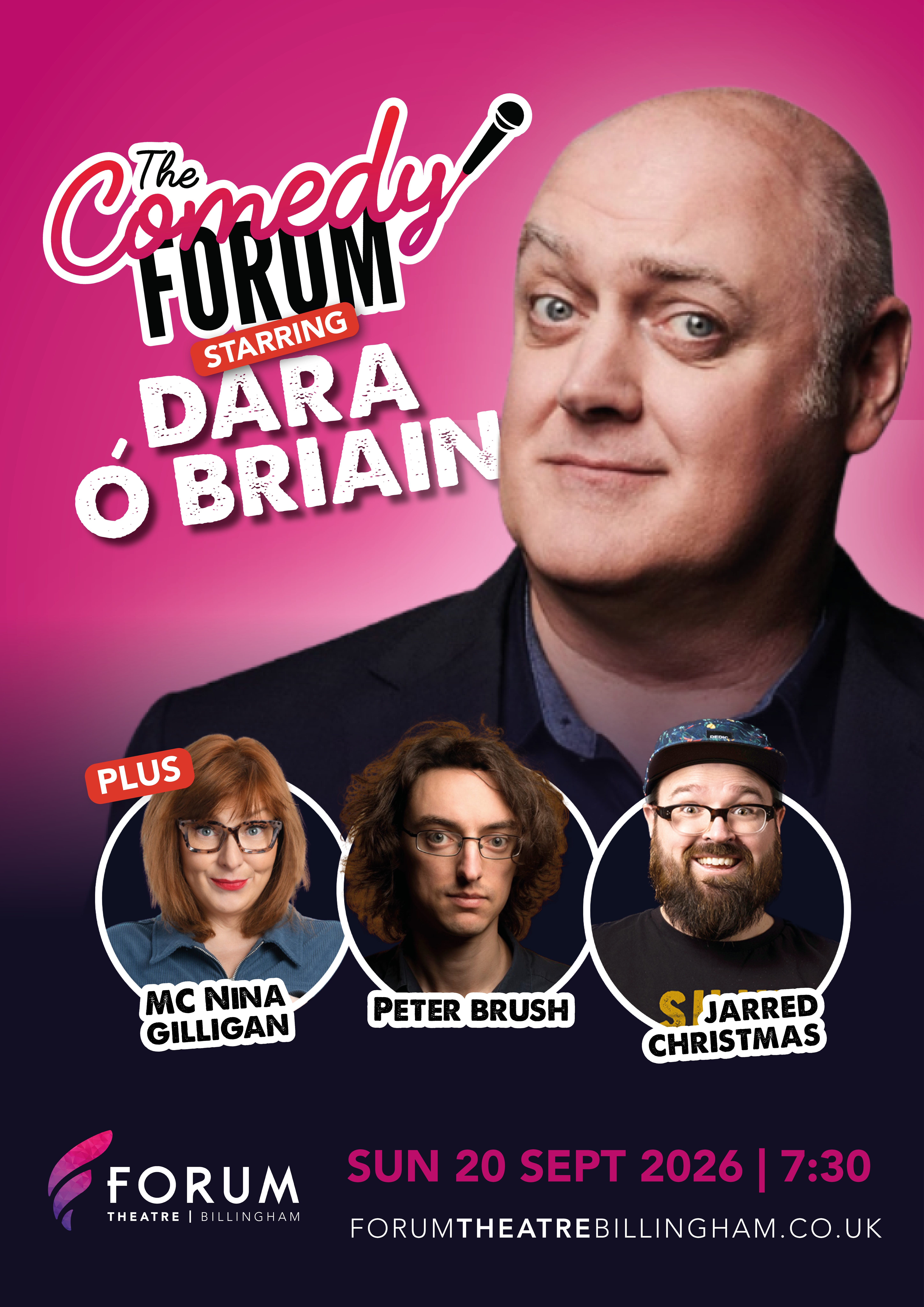 The Comedy Forum Starring Dara Ó Briain, MC Nina Gilligan, Peter Brush & Jarred Christmas