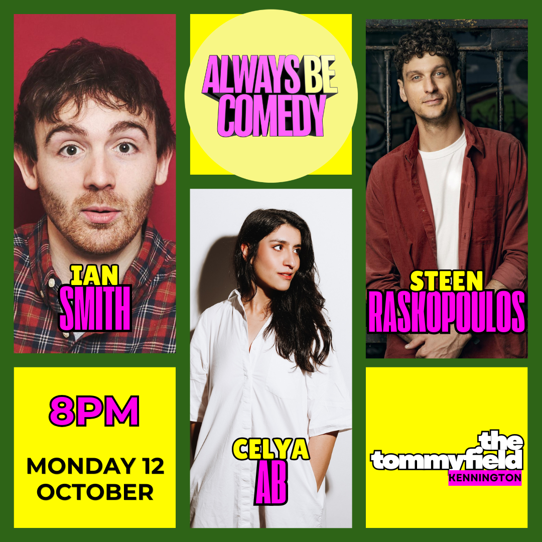 Picture of Always Be Comedy: Ian Smith & Steen Raskopoulos & Celya AB - at The Tommyfield!