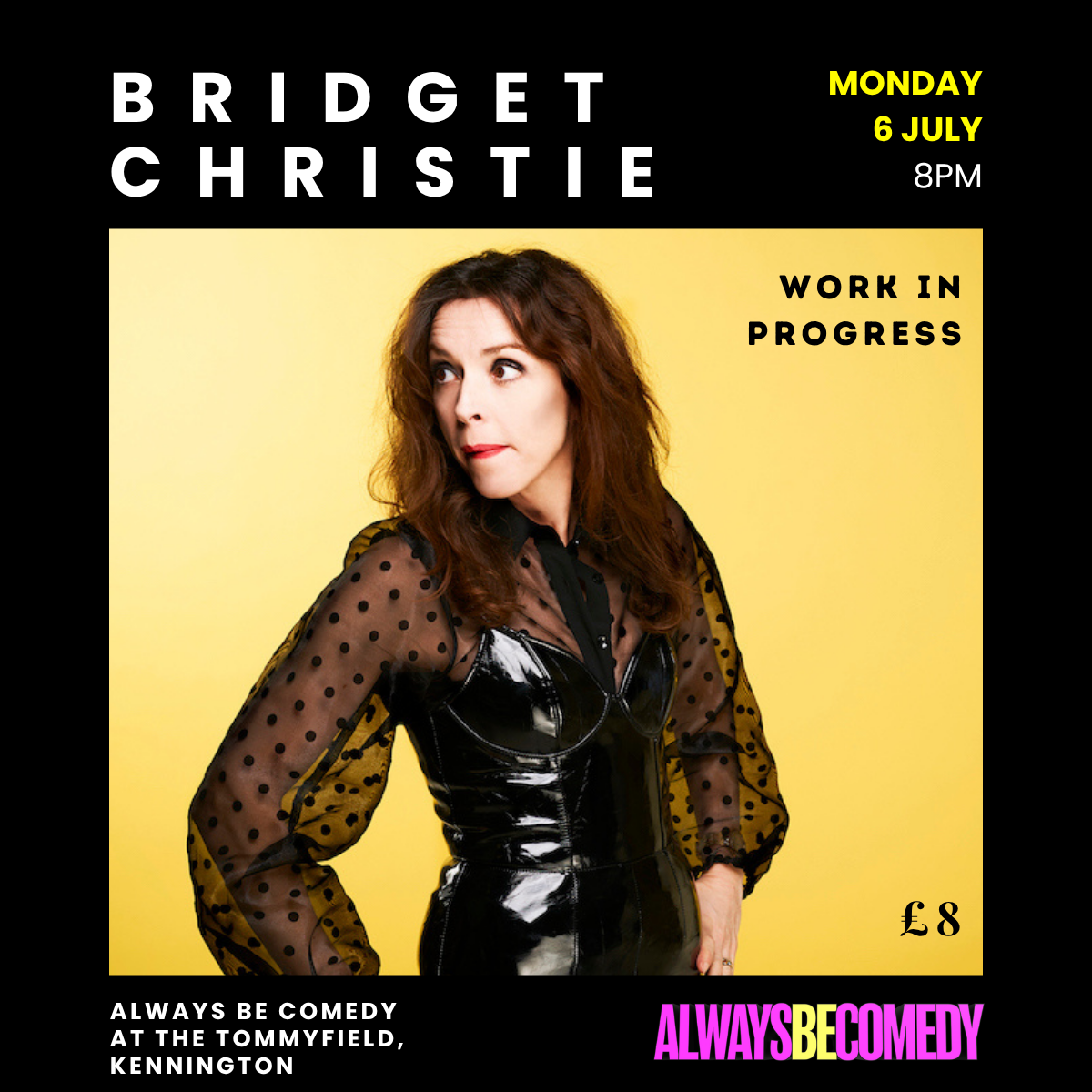 Picture of Always Be Comedy: Bridget Christie work in progress - at The Tommyfield!