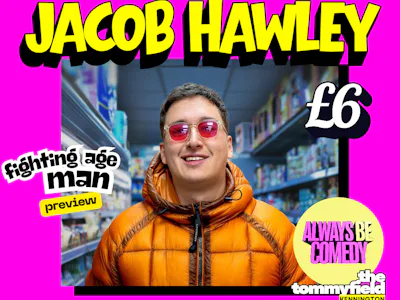 Picture of Always Be Comedy: Jacob Hawley work in progress
