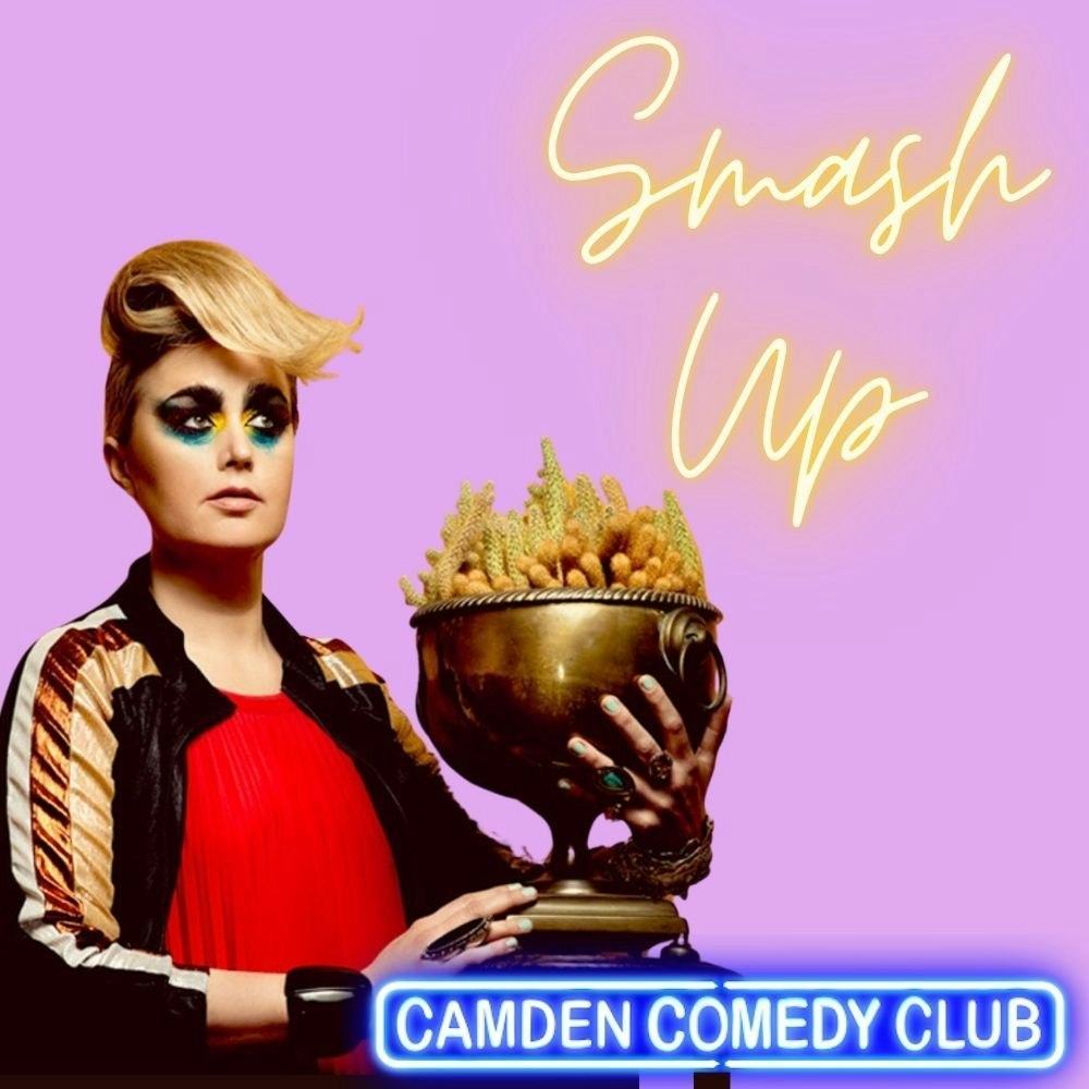 Smash Up Comedy Camden