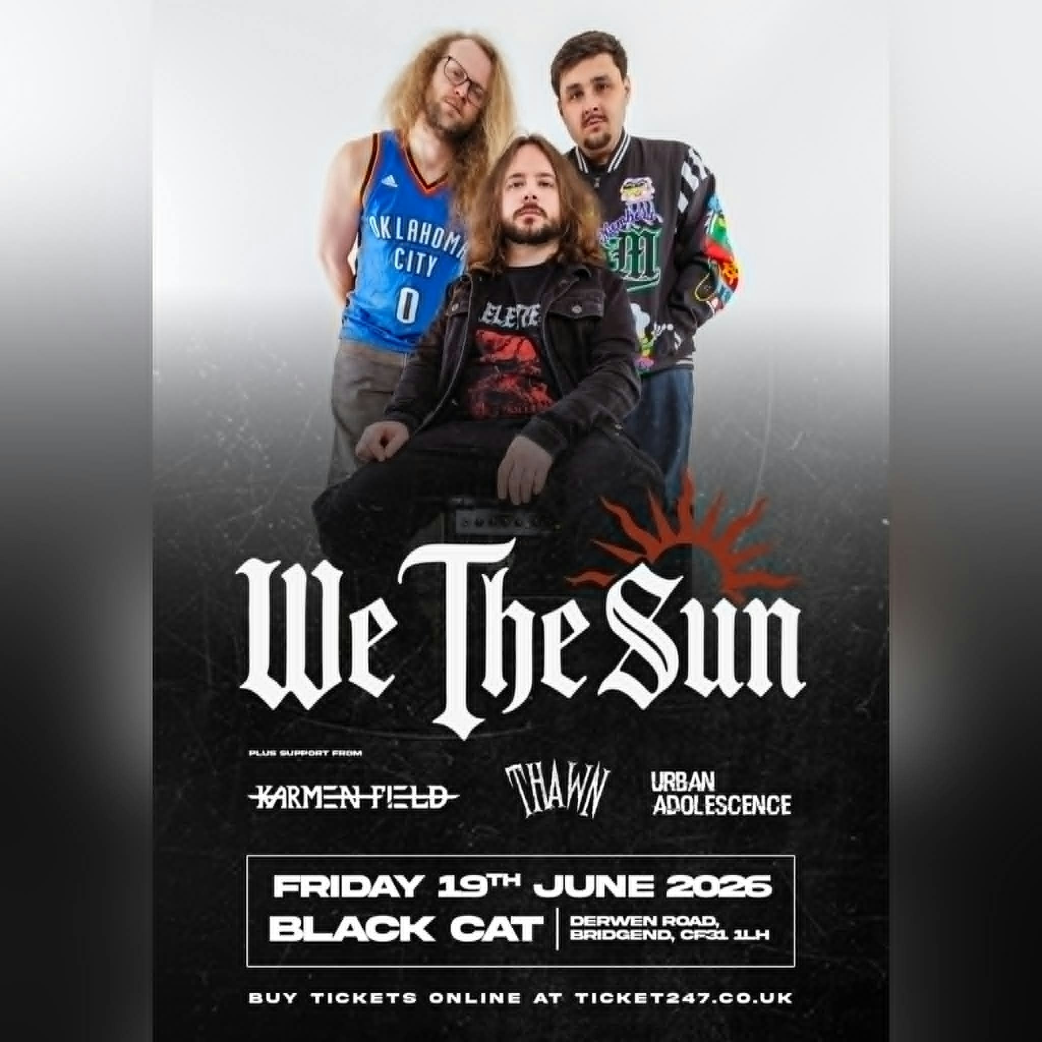 We The Sun with support from Karmen Field, Thawn & Urban Adolesence @ Black Cat, Bridgend