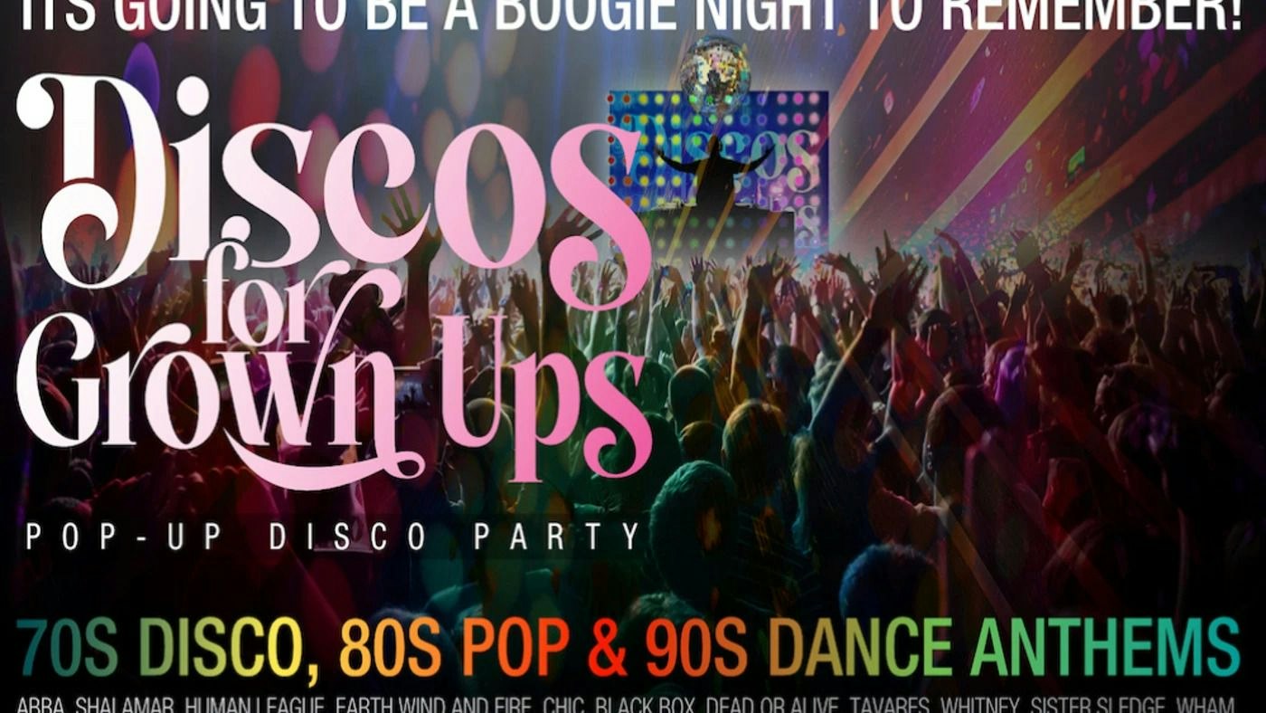 Discos for Grown Ups - Oct 2026