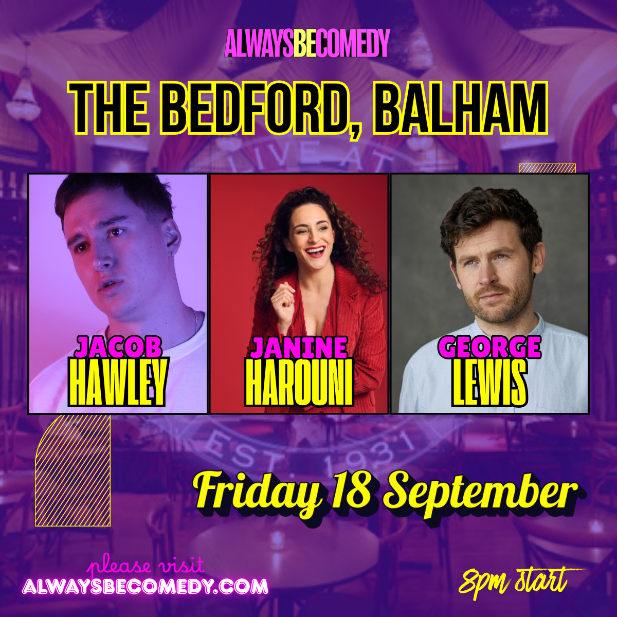 Picture of Always Be Comedy: Jacob Hawley & George Lewis & Janine Harouni at The Bedford in Balham!