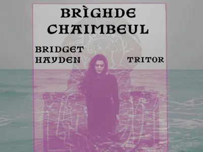 Picture of Nan Moor's presents...Brìghde Chaimbeul + Bridget Hayden + Tritor