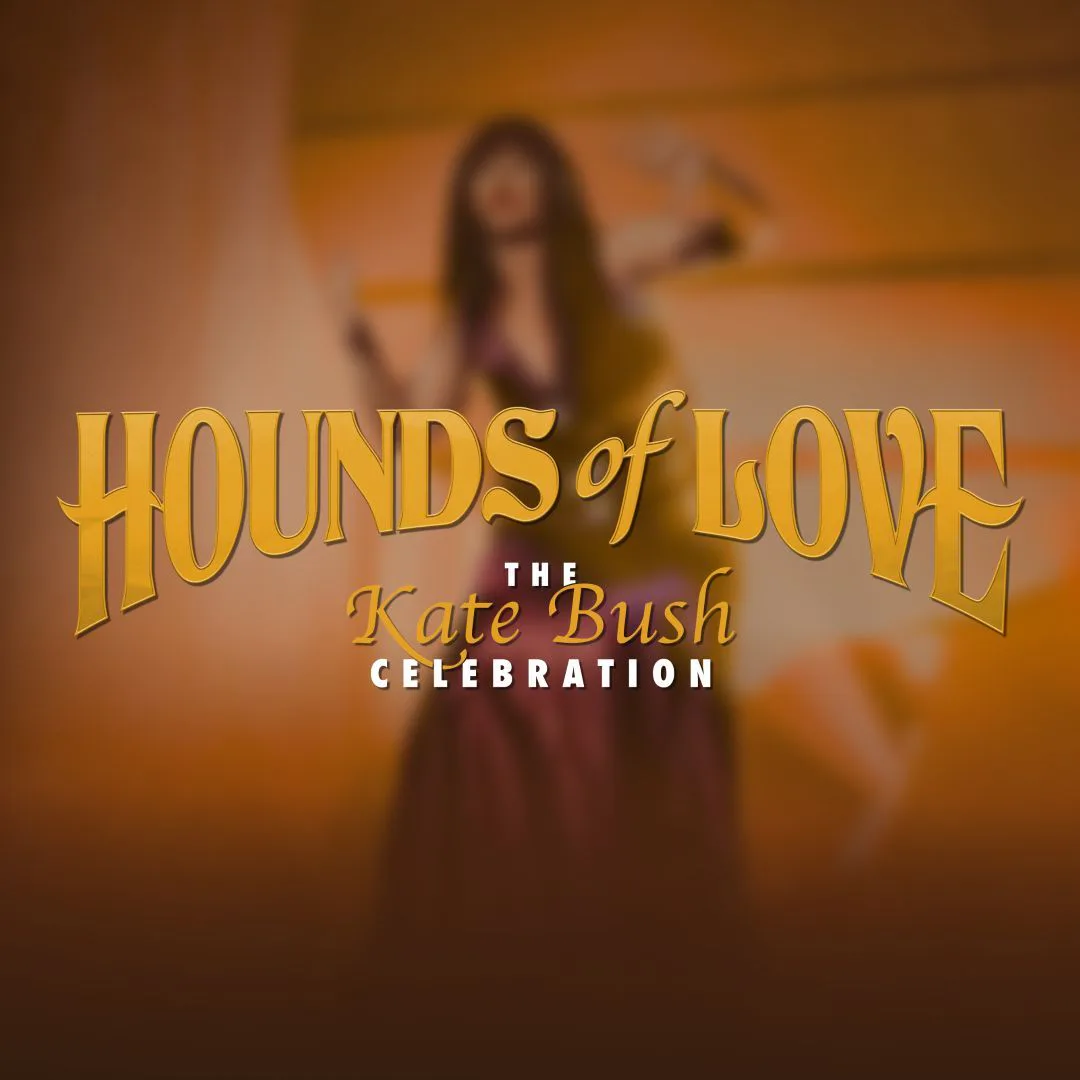 Picture of Hounds Of Love – The Kate Bush Celebration