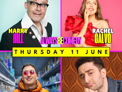 Picture of Always Be Comedy: Harry Hill & Jacob Hawley & Rachel Galvo & Hasan Al-Habib