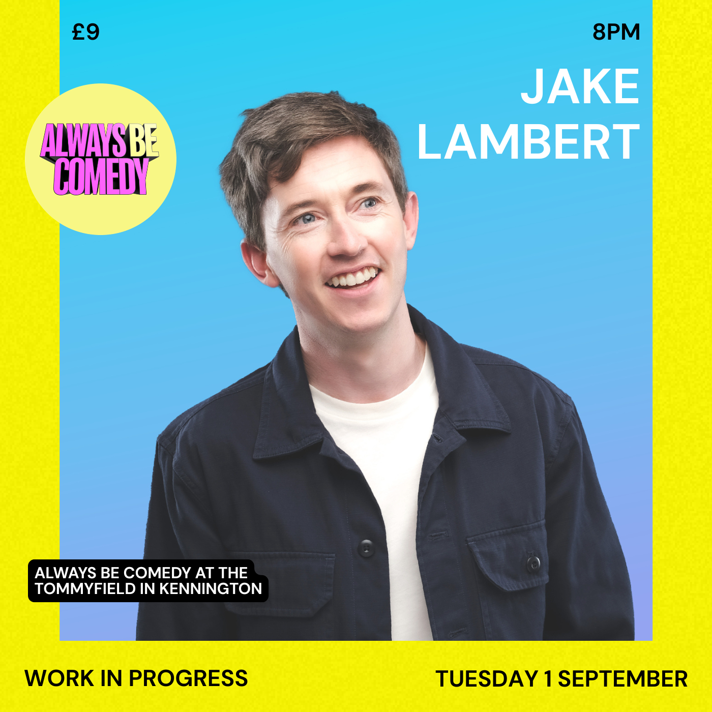 Picture of Always Be Comedy: Jake Lambert work in progress - at The Tommyfield!