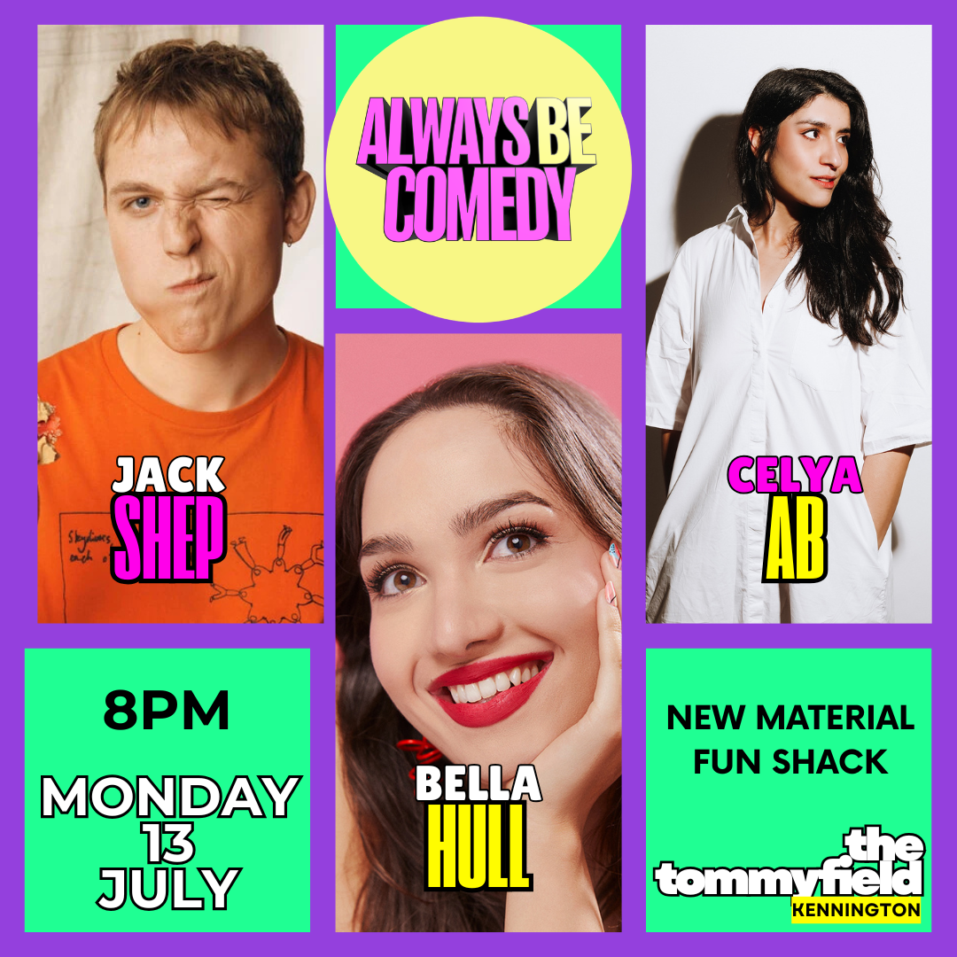 Picture of Always Be Comedy: Jack Shep & Bella Hull & Celya AB at The Tommyfield!