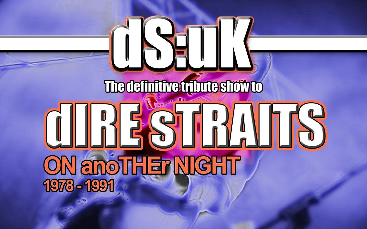 Picture of DS:UK…in Tribute to Dire Straits | ON anoTHEr NIGHT