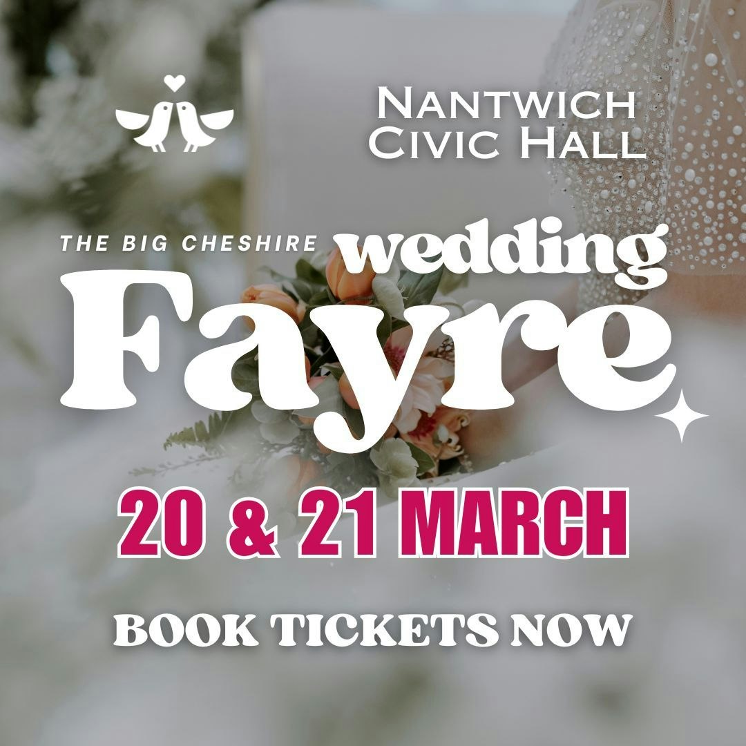 The Big Cheshire Wedding Fair at Nantwich Civic Hall - 20 & 21 March 2027