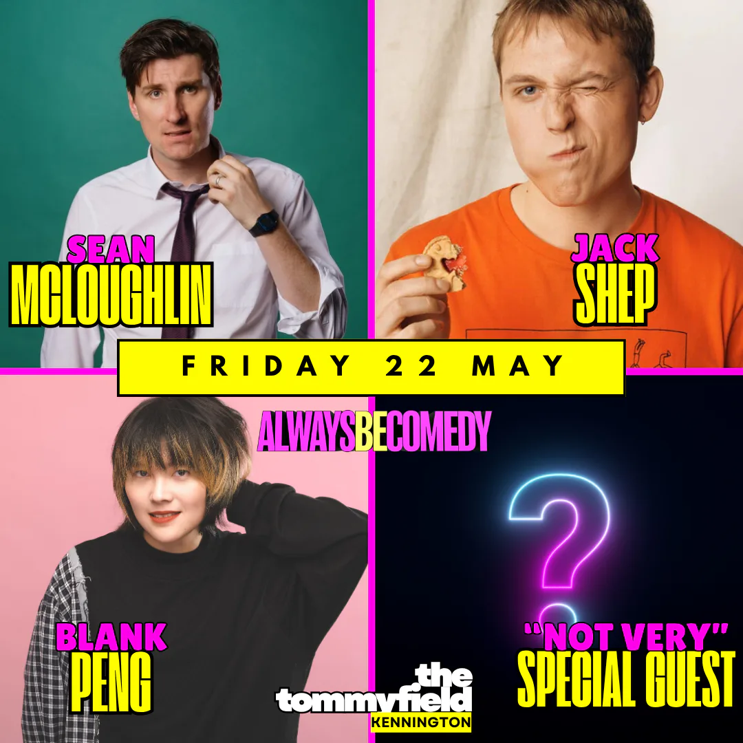 Picture of Always Be Comedy: Sean McLoughlin, "Not Very" Special Guest, Blank Peng & Jack Shep