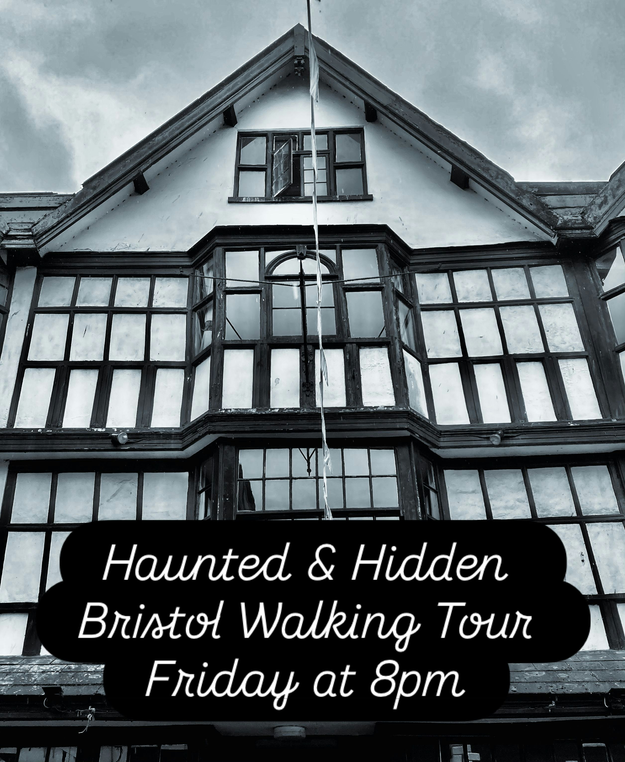 Haunted and Hidden Bristol Walking Tour