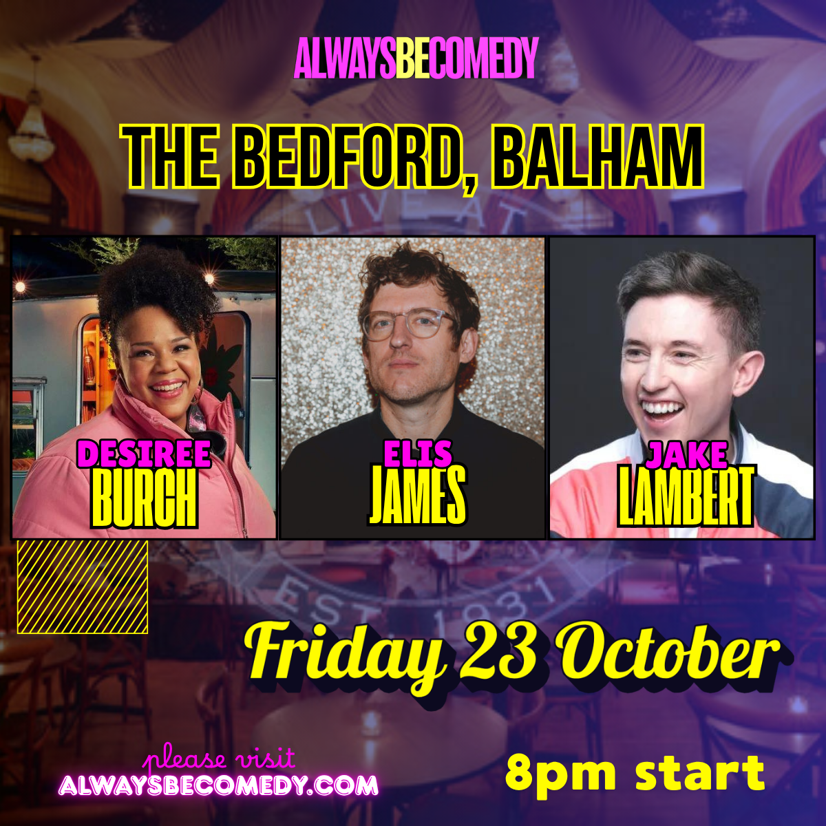 Always Be Comedy: Elis James & Desiree Burch & Jake Lambert