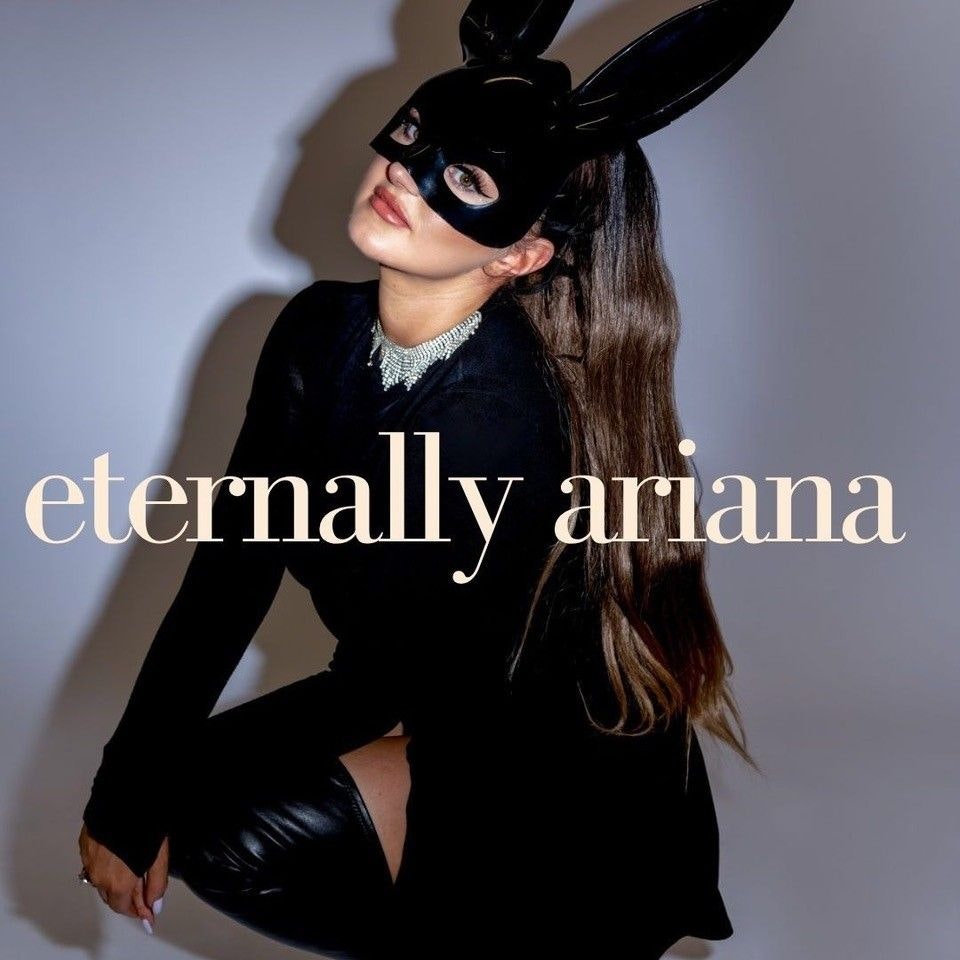 Eternally Ariana