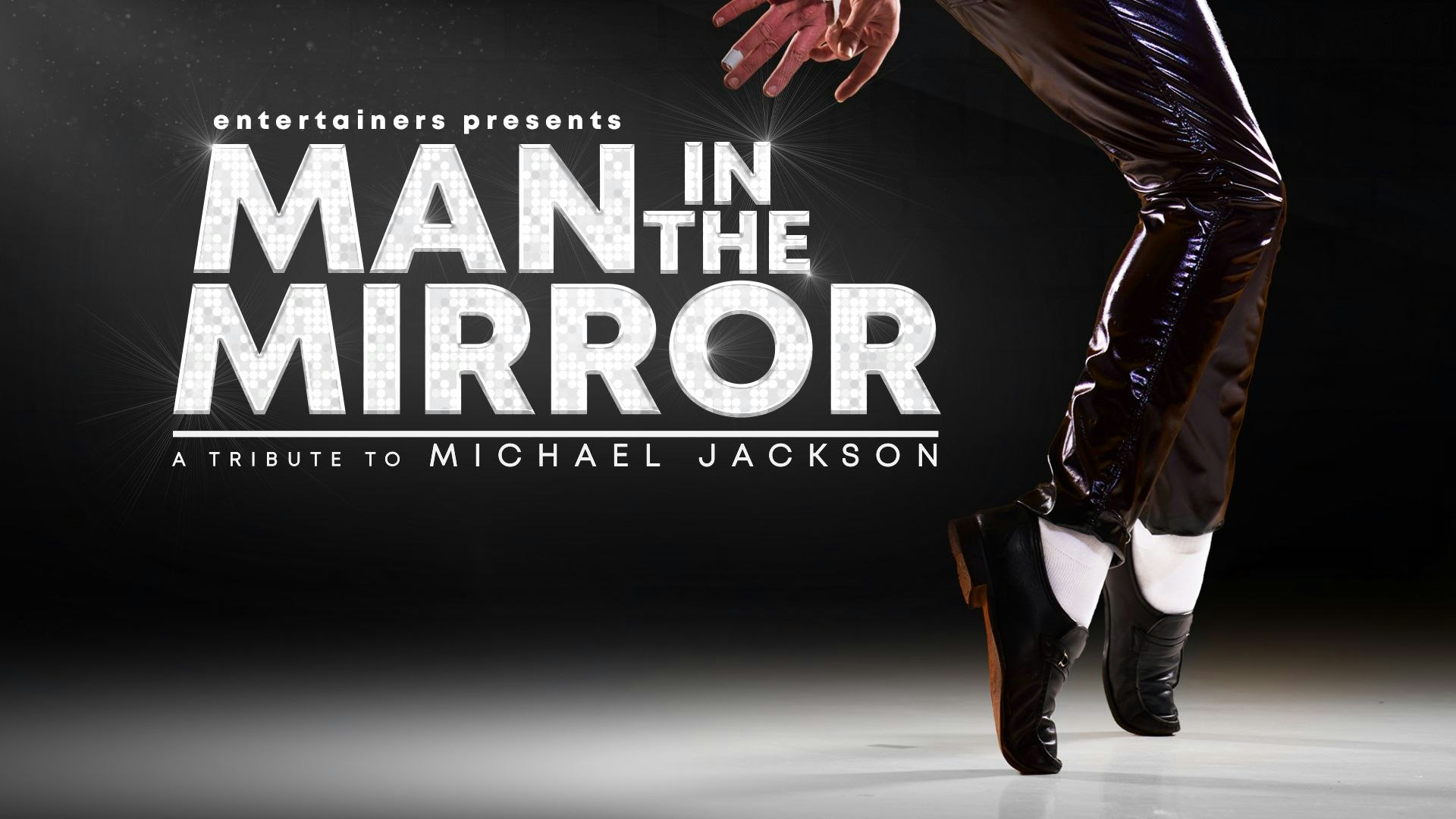 Man In The Mirror - A Tribute To Michael Jackson
