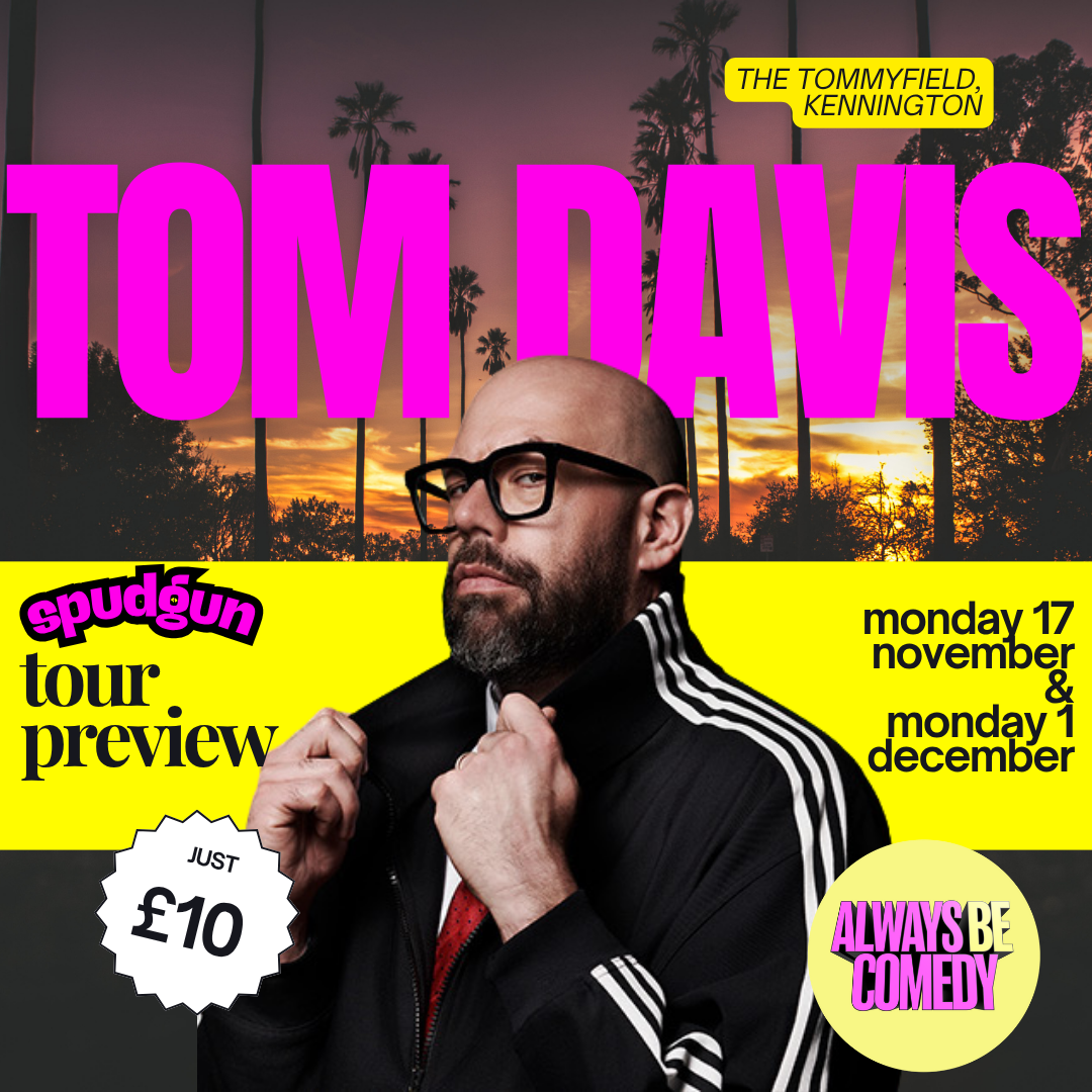 Always Be Comedy: Tom Davis - Tour...