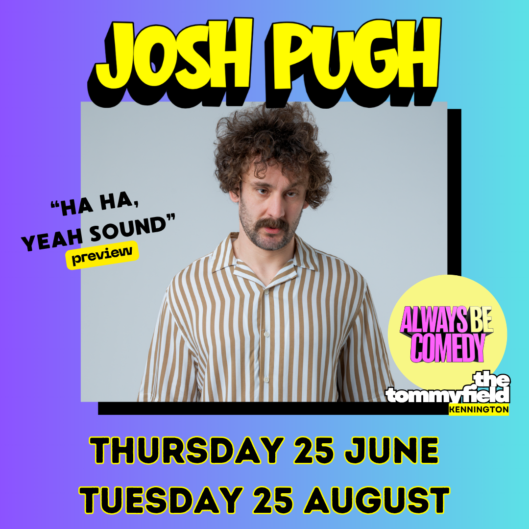Picture of Always Be Comedy: Josh Pugh preview