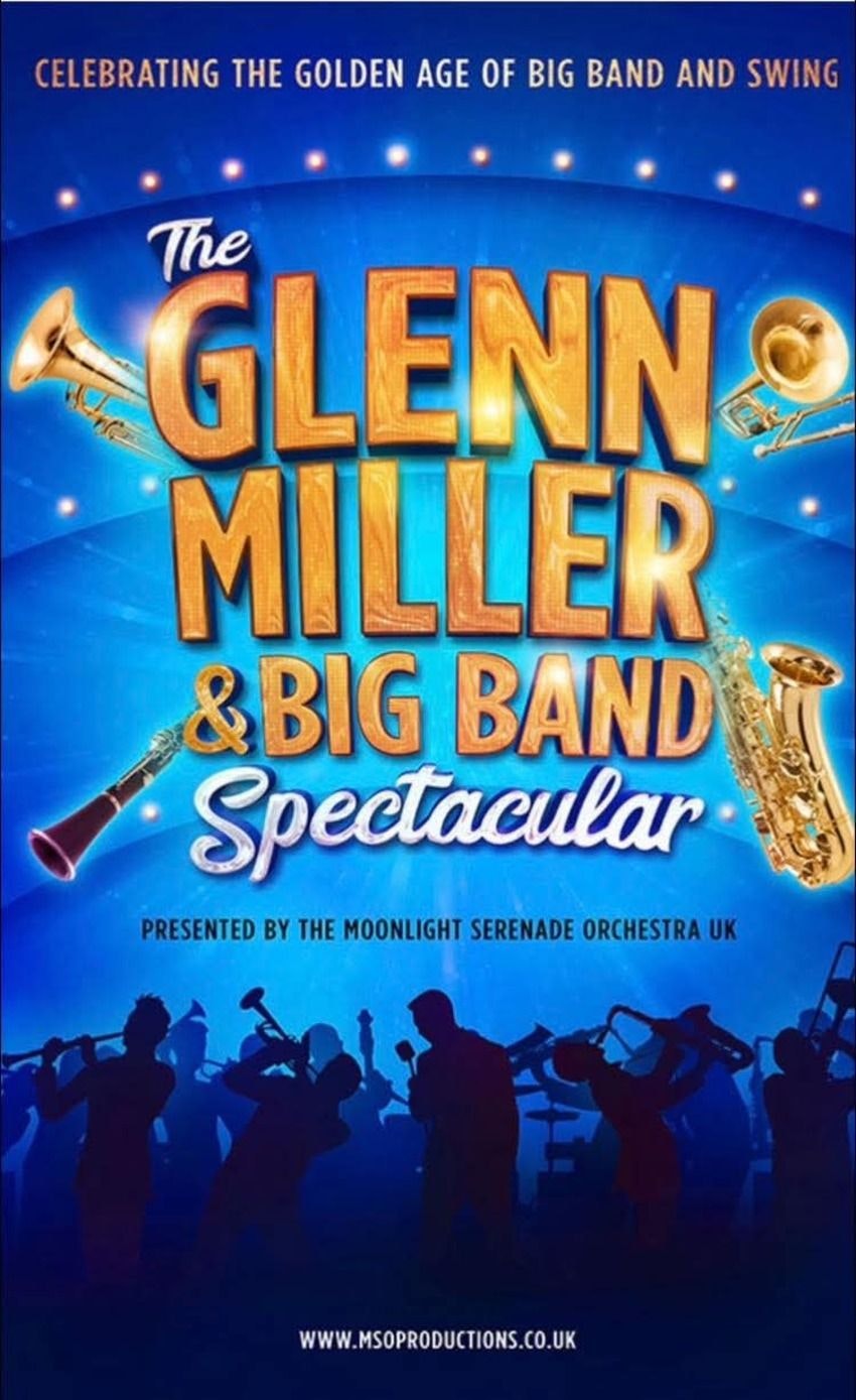 The Glenn Miller & Big Band Spectacular