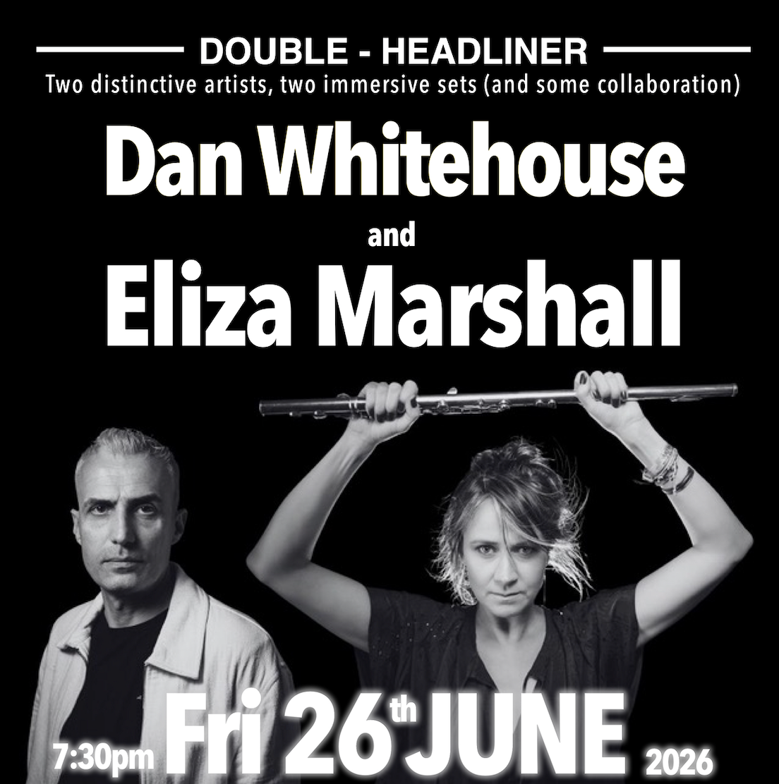 Double Headliner - Eliza Marshall & Dan Whitehouse