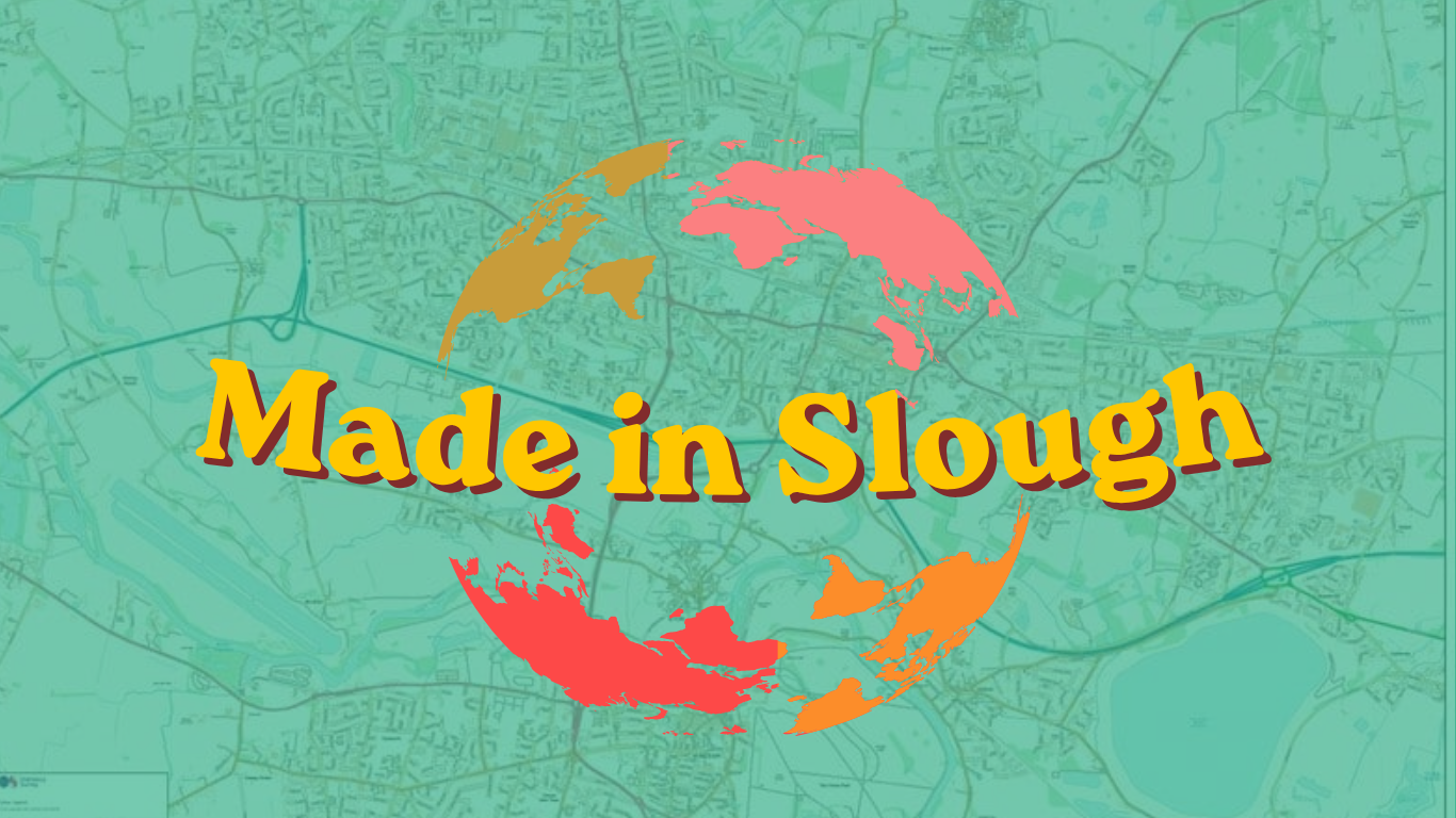 Made in Slough