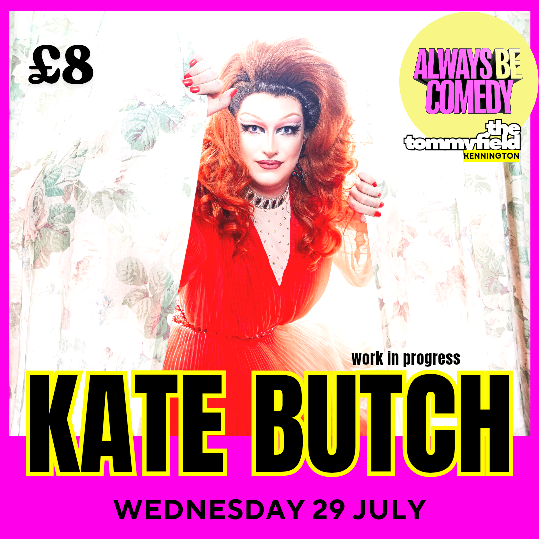 Picture of Always Be Comedy: Kate Butch work in progress