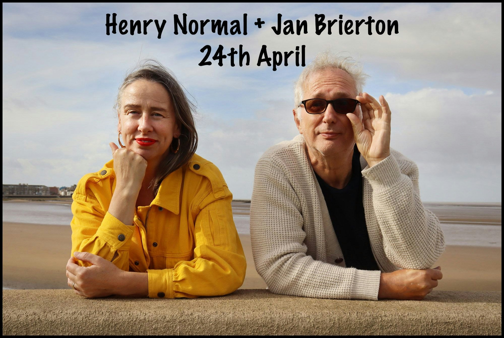 Henry Normal + Jan Brierton