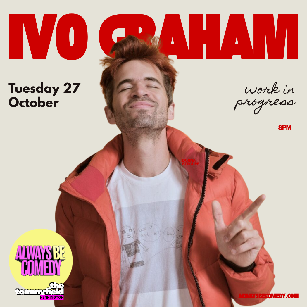Picture of Always Be Comedy: Ivo Graham - work in progress - at The Tommyfield!