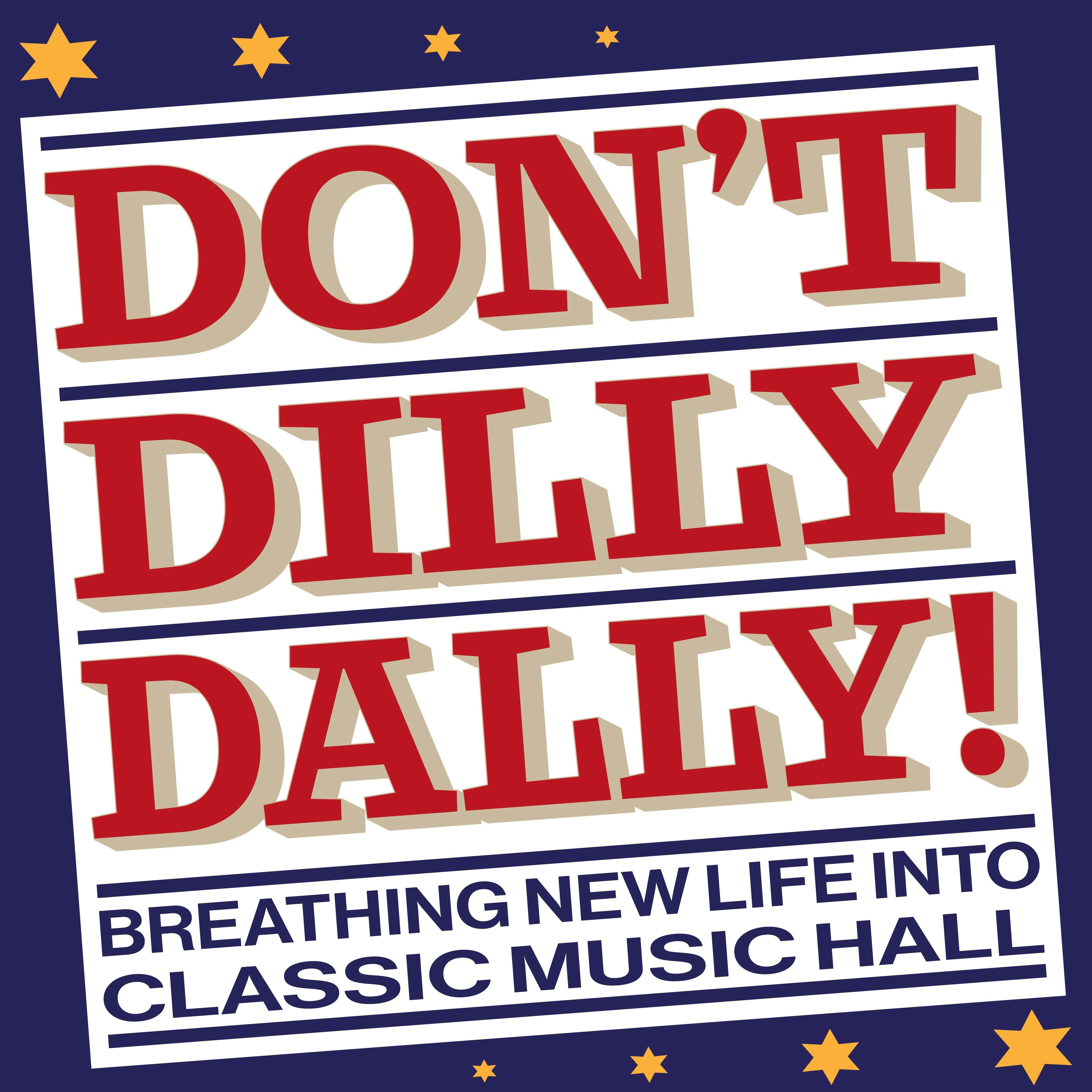 Don't Dilly Dally