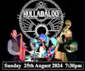 Hullaballoo appearing at this event