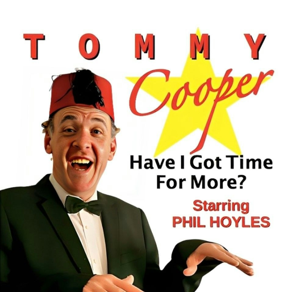 Tommy Cooper Have I Got Time For More?