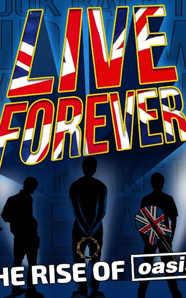 Live Forever - The Rise of Oasis Tour Dates