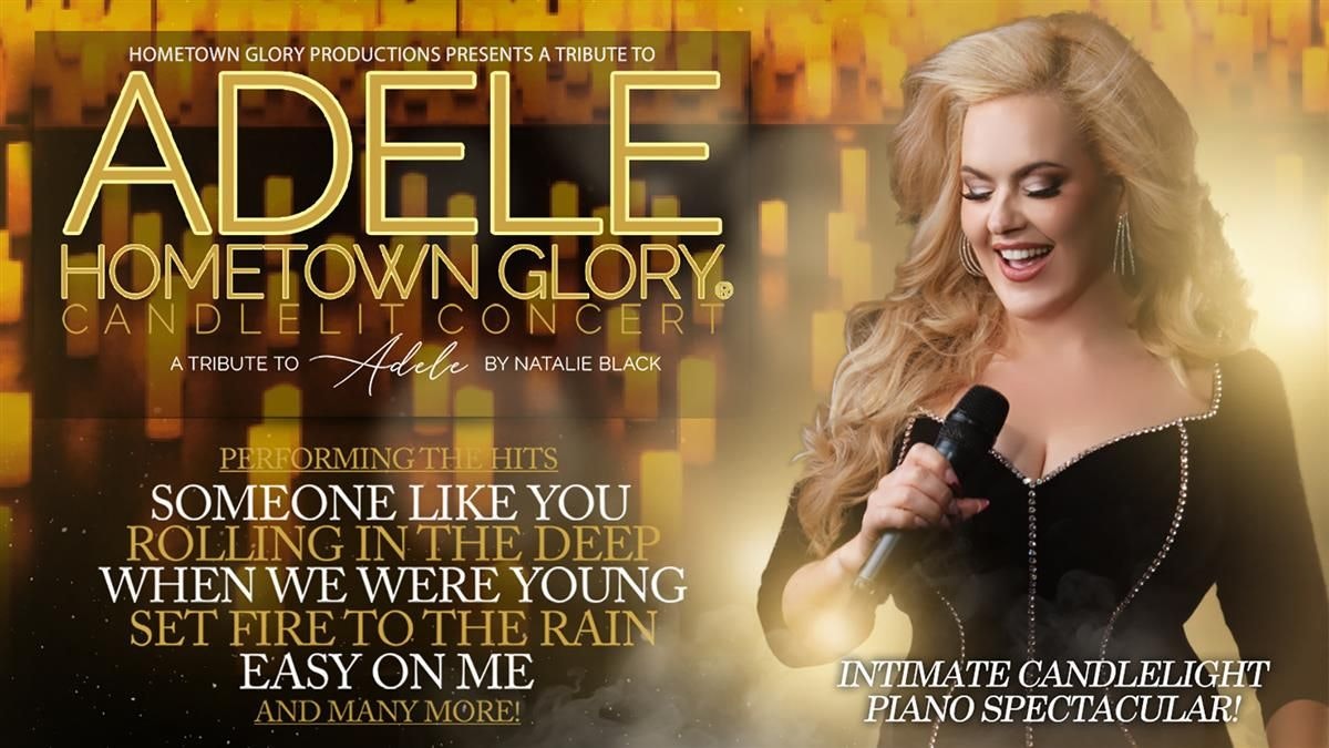 Hometown Glory Candlelit Concert - A Tribute to Adele