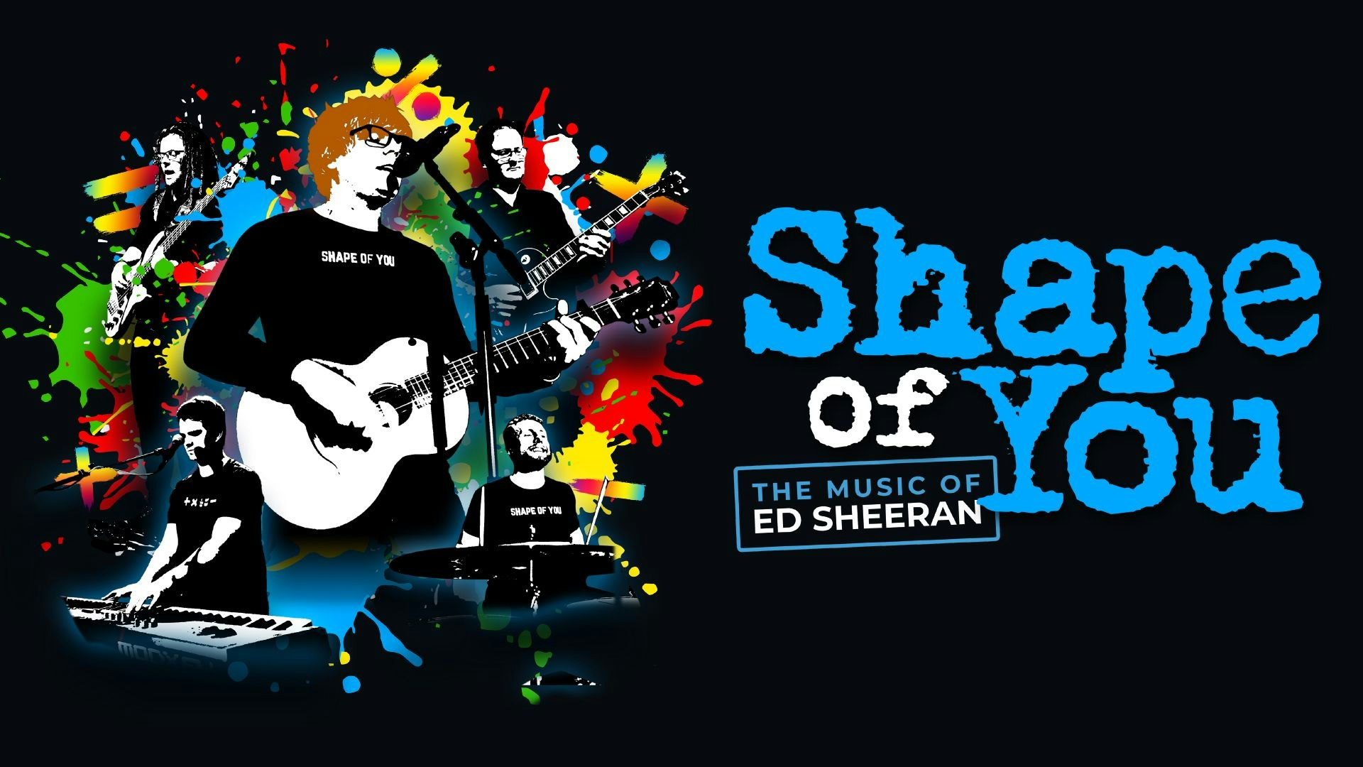 Shape of You – The Music of Ed...
